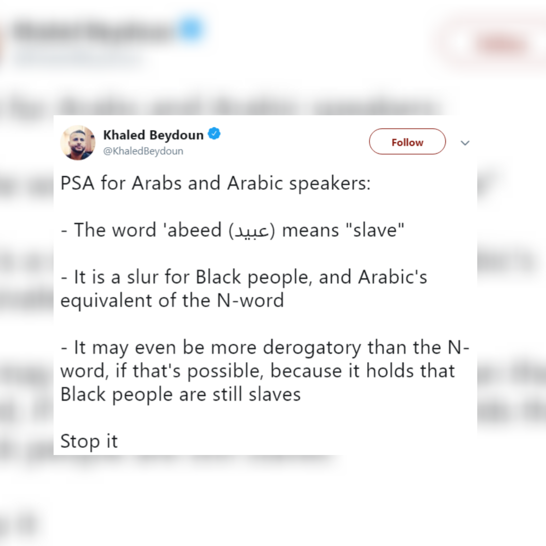 Arabic Speakers On Twitter Campaign To Make Abeed The New N Word Al Bawaba