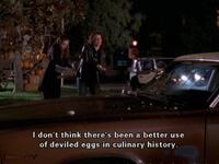 When Rory vents her frustrations at her tormented romance with Jess by throwing "deviled eggs" at his car, Lorelai joins forces with her - proving that she isn’t just Rory’s best friend, but the coolest partner in crime a daughter could ever wish for!