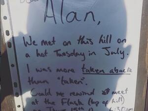 This handwritten note from a secret admirer to a mysterious man named Alan was discovered in Hampstead on Wednesday. (Daily Mail)