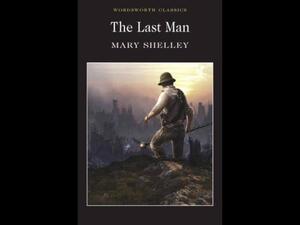 قراءة في رواية "الرجل الأخير" للأديبة البريطانية ماري شيلي