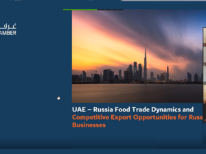 Dubai Chamber Webinar Promotes UAE-Russia Food Trade