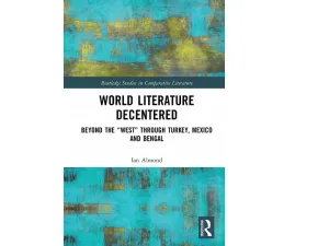 كتاب جديد لأستاذ في جورجتاون يقدم نظرة جديدة على الأدب العالمي من منظور يتجاوز الرؤية الغربية