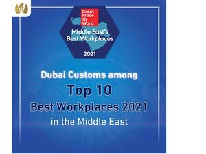 Dubai Customs Ranked Among Top 10 Best Workplaces 2021 In The Middle East