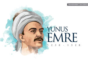 Yunus Emre is a Turkish folk poet and mystic