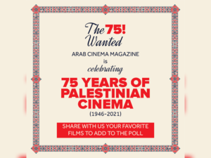 Arab Cinema Center Launches 75 years of Palestinian cinema campaign