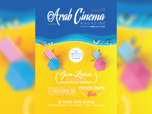 Arab Cinema Magazine’s 15th Issue Celebrates Palestinian Films & Arab Women’s Role in The Film Industry 