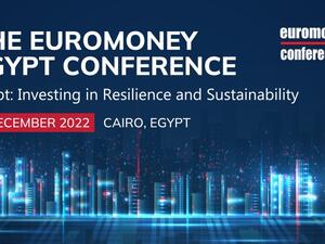 A few days away from The Euromoney Egypt Conference 2022 launch on 7 December in Cairo