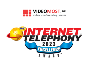 VideoMost Awarded 2023 Excellence Award by INTERNET TELEPHONY Magazine