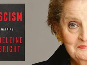 وزيرة الخارجية السابقة مادلين أولبرايت تصدر كتاب "الفاشية: تحذير" 