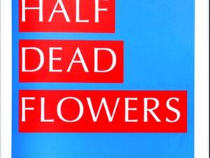  كتاب «أزهار نصف ميتة» لداميان هيرست ومارغريت ميليس..