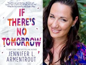 رواية «إن لم يكن هناك من غدٍ» للكاتبة جنيفر أرمنتراوت