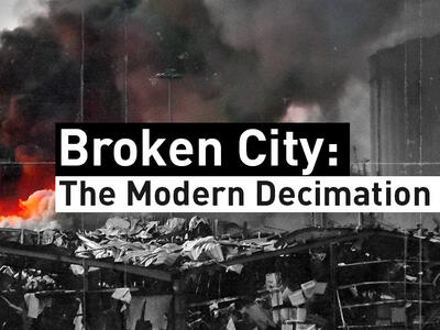 Broken City: The Modern Decimation of Beirut