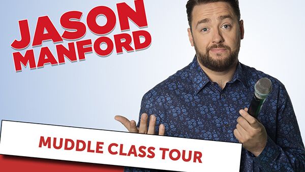  Jason Manford returns to the Gulf with his brand new and hilarious special “Muddle Class Tour.”