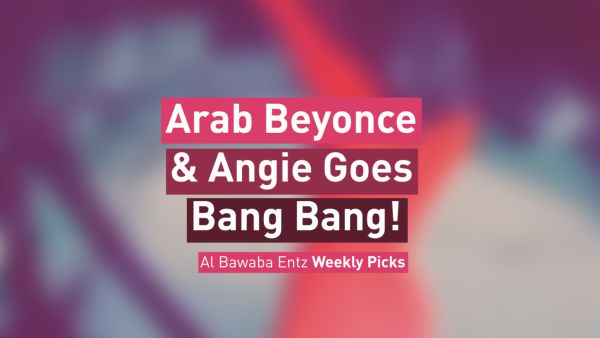 Albawaba Entz Weekly Picks!