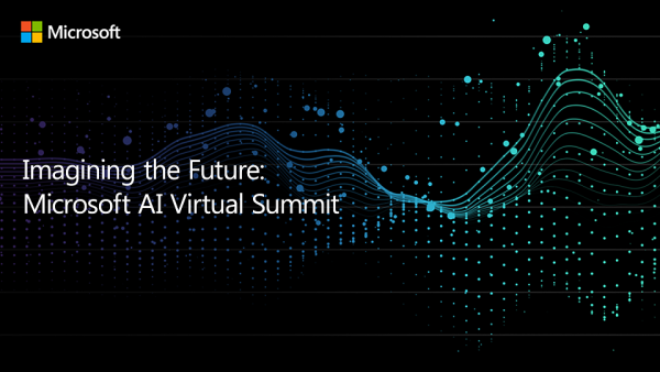 Microsoft Highlights the Critical Role of AI in Unprecedented Times, at Virtual Summit