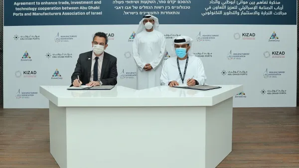 Abu Dhabi Ports and Manufacturers’ Association of Israel To Cooperate on Trade Enhancement, Tech Development, R&D
