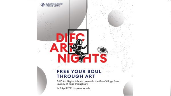 DIFC Art Nights. ‘Hope And Positivity’ Themed DIFC Art Nights Begins This Thursday