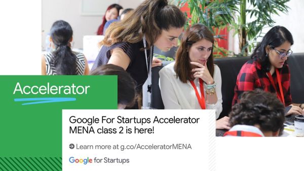 الإصدار الثاني من برنامج "مسرّعة Google للأعمال الناشئة" يفتح باب التقديم أمام الشركات الناشئة التقنية في منطقة الشرق الأوسط وشمال أفريقيا