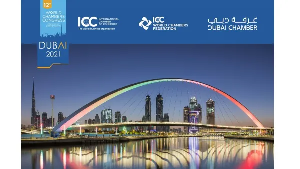 دبي محطة للأفكار المبتكرة لغرف التجارة العالمية مع إعلان قائمة المرشحين للمرحلة النهائية من مسابقة غرف التجارة الدولية 2021
