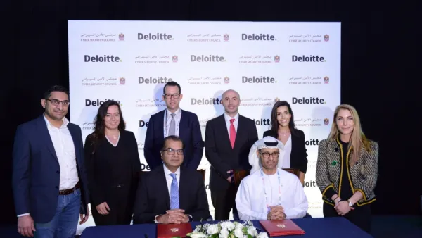 Deloitte Signs MoU With Cyber Security Council to Advance the Cyber Security Agenda in the Uae