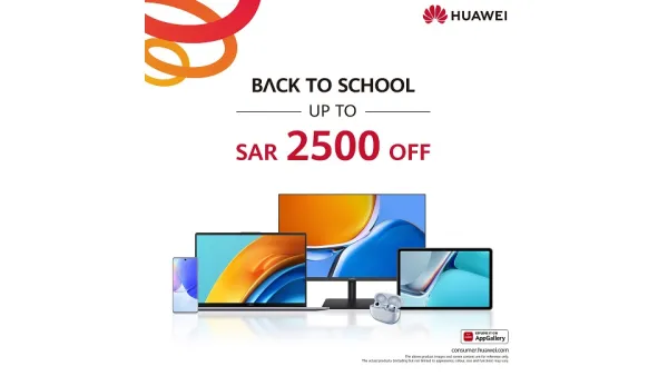 Start the New Academic Year Geared Up With the Latest Huawei Products During Its Special “Back to School” Campaign