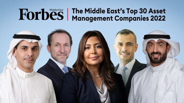 Forbes Middle East Unveils The Middle East's Top 30 Asset Management Companies 2022