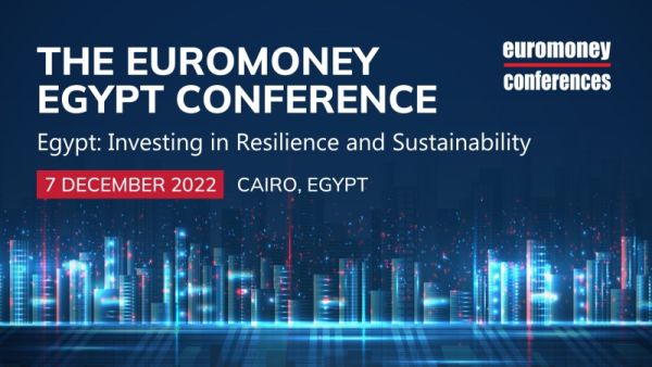 The conference will review 2022 as well as the year ahead to get a clear picture of the Egyptian finance and investment narrative A few days away from The Euromoney Egypt Conference 2022 launch on 7 December in Cairo