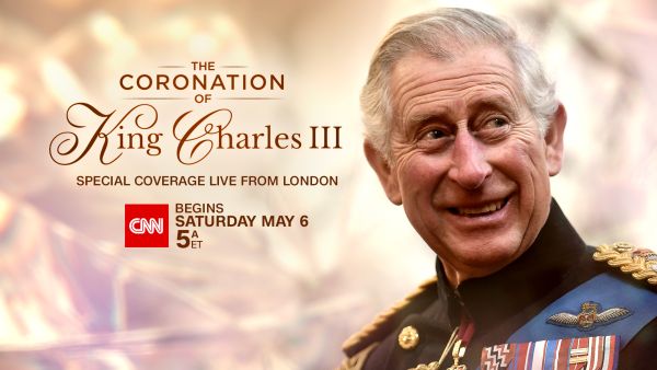 king charles iii CNN to air special live coverage of the coronation of king charles iii