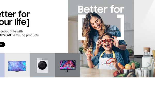 Samsung Launches "Better for Your Life" Campaign with Attractive Offers Across Product Lines