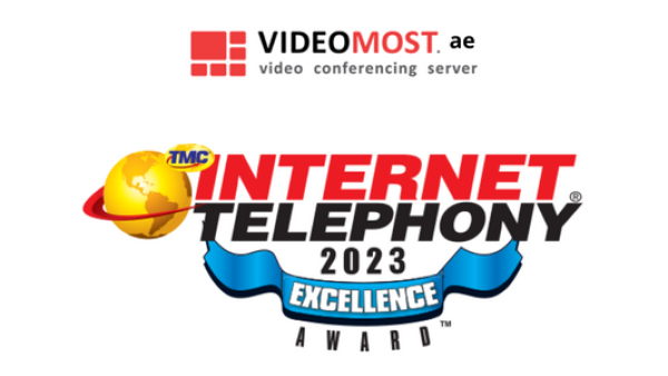 VideoMost Awarded 2023 Excellence Award by INTERNET TELEPHONY Magazine