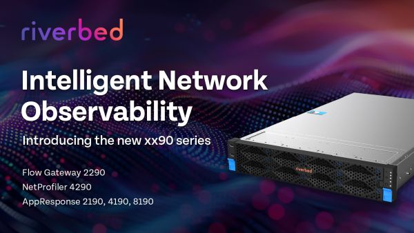 Riverbed Launches New AI-Driven Intelligent Network Observability Solutions Providing Automated Insights, Higher Performance, and Greater Value