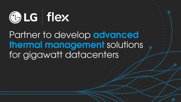 LG Partners With Flex to Expand Global Gigawatt Data Center Business 
