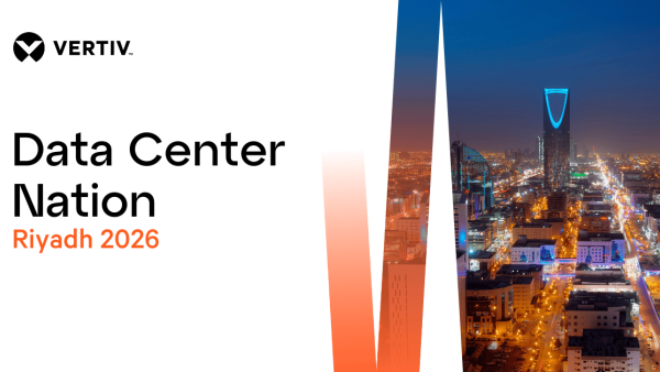 Vertiv showcases its AI-ready portfolio at Data Center Nation Riyadh 2026