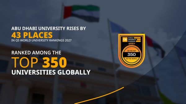 جامعة أبوظبي ترتقي 43 مركزاً لتحتل المرتبة 348 عالمياً ضمن تصنيف "كيو إس" العالمي للجامعات 2027