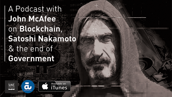 "There will be no banks - there will not be a centralized function of anything"  - John McAfee