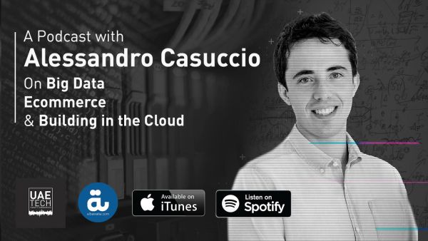 Alessandro Casuccio on UAE Tech Podcast / Al Bawaba Business
