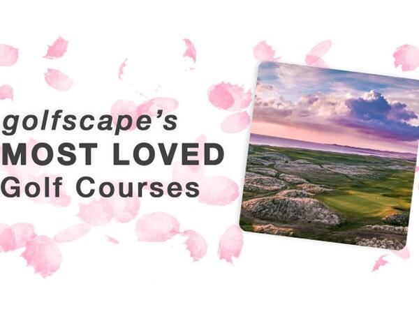 In light of Valentine’s Day, golfscape shines a light on the golf courses most loved and appreciated by golfers. 