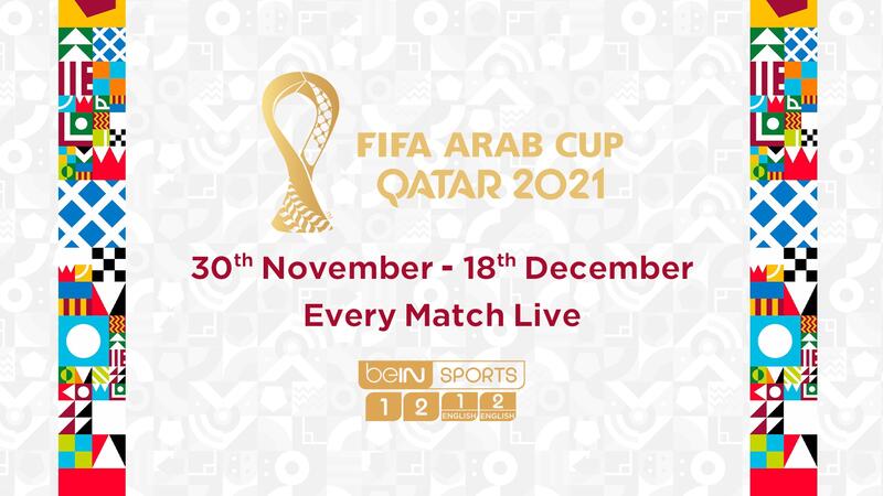 beIN SPORTS Acquires Rights to FIFA Arab Cup Qatar 2021 Across MENA