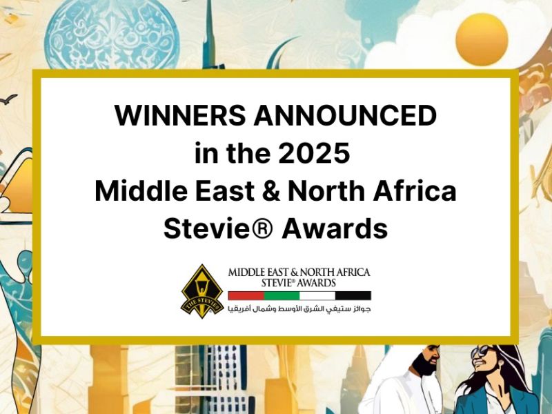Winners in the 2025 Middle East & North Africa Stevie® Awards Announced