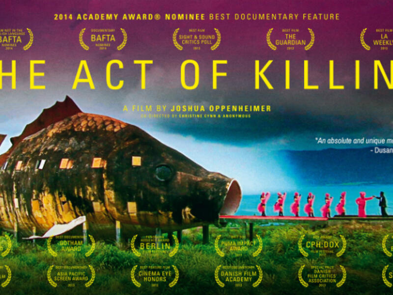 The Act of Killing was an excellent documentary, though. (theactofkilling.com)