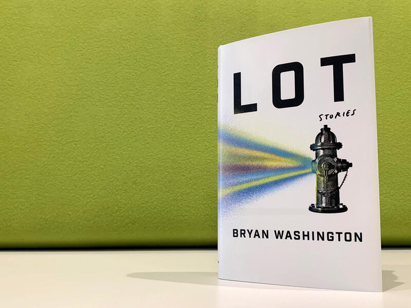 الكتاب الثامن: «Lot: Stories – الكثير: قصص» من تأليف «Bryan Washington – براين واشنطن».