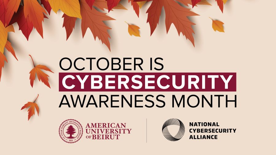 الجامعة الأميركية في بيروت تجدّد التأكيد على التزامها بالتثقيف بالأمن السيبراني خلال شهر التوعية بالأمن السيبراني لعام 2025 