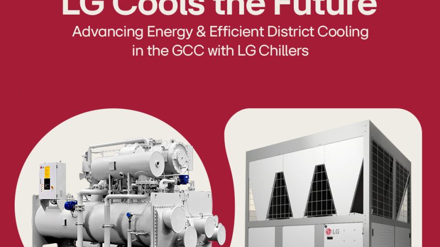 LG Cools the Future: Advancing Energy – Efficient District Cooling in the Gcc With Lg Chillers 