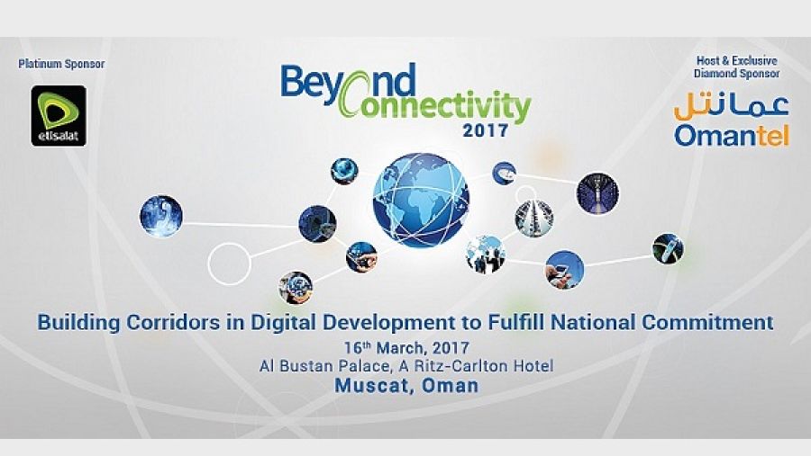 سينعقد مؤتمر2017 BEYOND CONNECTIVITY  في مسقط يوم 16 مارس