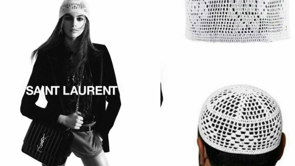 أثارت دار الأزياء الفرنسية Yves Saint Laurent الغضب في العالم العربي بشكل خاص والمسلمين بشكل عام، بعد استخدامها قبعة صلاة المسلمين كنوع من الاكسسوارات التي استعملت في الإعلانات الترويجية للمجموعة.