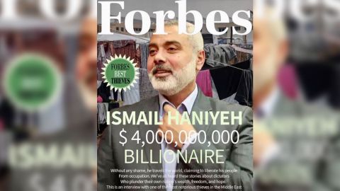 Forbes cover claims Ismail Haniyeh has $4B wealth, turns out fake